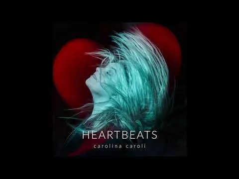 Carolina Caroli - Heartbeats